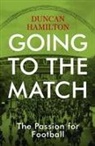 Duncan Hamilton, Hamilton Duncan - Going to the Match: The Passion for Football