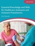 Zoe Rawles, Zoë Rawles, Zoe (Healthtrain Rawles, Zoe (Healthtrain Uk) Rawles - Essential Knowledge and Skills for Healthcare Assistants and