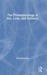 Susi Ferrarello, Susi (California State University Ferrarello, Susi (Saybrook University Ferrarello, Ferrarello Susi - Phenomenology of Sex, Love, and Intimacy