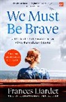 Frances Liardet, Liardet Frances - We Must Be Brave