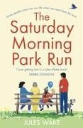 Jules Wake, Wake Jules - The Saturday Morning Park Run