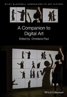 Dana Arnold, C Paul, Christiane Paul, Christiane (The New School Paul, Arnold, Arnold... - Companion to Digital Art
