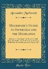 Alexander Mackenzie - Mackenzie's Guide to Inverness and the Highlands