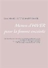 Cedric Menard - Menus d'hiver pour la femme enceinte