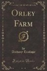 Anthony Trollope - Orley Farm, Vol. 8 (Classic Reprint)