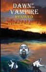 William Hill, Kathleen Hill - Dawn of the Vampire Revived