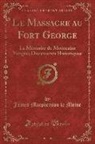 James Macpherson Le Moine - Le Massacre au Fort George