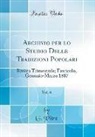 G. Pitrè - Archivio per lo Studio Delle Tradizioni Popolari, Vol. 6