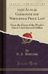 A. J. Anderson - 1930 Annual Catalogue and Wholesale Price List