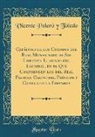 Vicente Poleró y Toledo - Catálogo de los Cuadros del Real Monasterio de San Lorenzo, Llamado del Escorial, en el Que Comprenden los del Real Palacio, Casino del Príncipe y Capilla de la Fresneda (Classic Reprint)