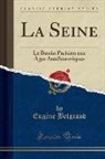 Eugène Belgrand - La Seine