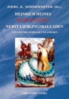 Johann Wolfgang vo Goethe, Heinric Heine, Heinrich Heine, Schill, Friedrich Schiller, Friedrich von Schiller... - Heinrich Heines Romanzero nebst Lieblingsballaden von Goethe, Schiller und anderen