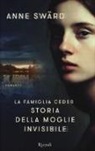 Anne Swärd - La famiglia Ceder. Storia della moglie invisibile
