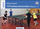 Robert Horsch - 10 Tischtennisstunden (Klasse 5-7)