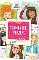 Lucy Astner, Nadine Jessler - Schwesterherzen - Eine für alle, alle für DICH!