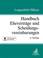 Gerri Langenfeld, Gerrit Langenfeld, Lutz Milzer - Handbuch der Eheverträge und Scheidungsvereinbarungen