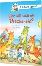 Michael Engler, Dirk Hennig - Wer will noch ein Dracheneis?