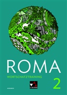 Blessing, Sara Blessing, Sarah Blessing, Christin Englisch, Christina Englisch, Me Hofstetter... - Roma, Ausgabe B 2018 - 2: ROMA B Wortschatztraining 2, m. 1 Buch