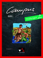 Johannes Fuchs, Andrea Kammerer, Lobe, Michae Lobe, Michael Lobe, Clement Utz... - Campus, Ausgabe C neu - 2: Campus C Prüfungen 2, m. 1 Buch