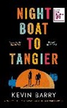 Kevin Barry - Night Boat to Tangier