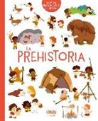 Cécile Benoist, Baptiste Amsallem, Benjamin Bécue, Hélène Convert - La prehistoria