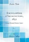 Victor Calliat - Encyclopédie d'Architecture, 1851, Vol. 1