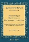 Barthélemy d'Herbelot - Bibliothèque Orientale, ou Dictionnaire Universel