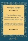 Henry G. Langley - The San Francisco Directory for the Year Commencing April, 1874