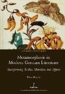 Tara Beaney - Metamorphosis in Modern German Literature