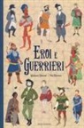 Giuliana Rotondi, P. Taccone - Eroi e guerrieri