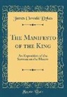 James Oswald Dykes - The Manifesto of the King