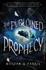 Morgan G Farris - The Purloined Prophecy