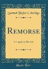 Samuel Taylor Coleridge - Remorse
