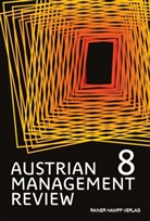 Wolfgang H Güttel, Wolfgang H. Güttel, Wolfgang H. Güttel - AUSTRIAN MANAGEMENT REVIEW