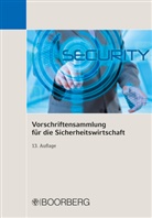 Richard Boorberg Verlag, Richar Boorberg Verlag, Richard Boorberg Verlag - Vorschriftensammlung für die Sicherheitswirtschaft
