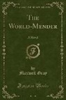Maxwell Gray - The World-Mender