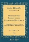 Gustav Holzmüller - Methodisches Lehrbuch der Elementar-Mathematik, Vol. 1