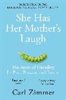 Carl Zimmer, Zimmer Carl - She Has Her Mother's Laugh