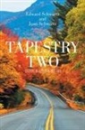 Edward Schwartz, Edward/ Schwartz Schwartz, Joan Schwartz - Tapestry Two