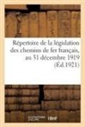 Collectif - Repertoire de la legislation des