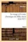 Stendhal - Le rouge et le noir, chronique du