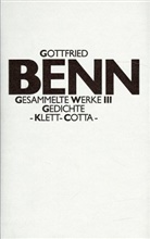 Gottfried Benn - Gesammelte Werke, 4 Bde. - 3: Gedichte