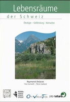 Raymond Delarze, Pierre Galland, Yves Gonseth - Lebensräume der Schweiz