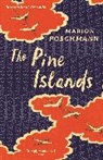 Marion Poschmann - The Pine Islands