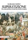 Floreana Nativo - Superstizione. Tra malasorte, ragione, sorte e paura