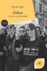Marina Ergas - L'altro. Una storia mediorientale