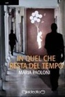 Maria Paoloni - In quel che resta del tempo