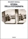 Beaumont Newhall - Storia della fotografia