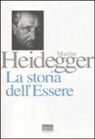 Martin Heidegger, A. Cimino - La storia dell'essere