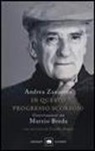 Andrea Zanzotto - In questo progresso scorsoio. Conversazione con Marzio Breda